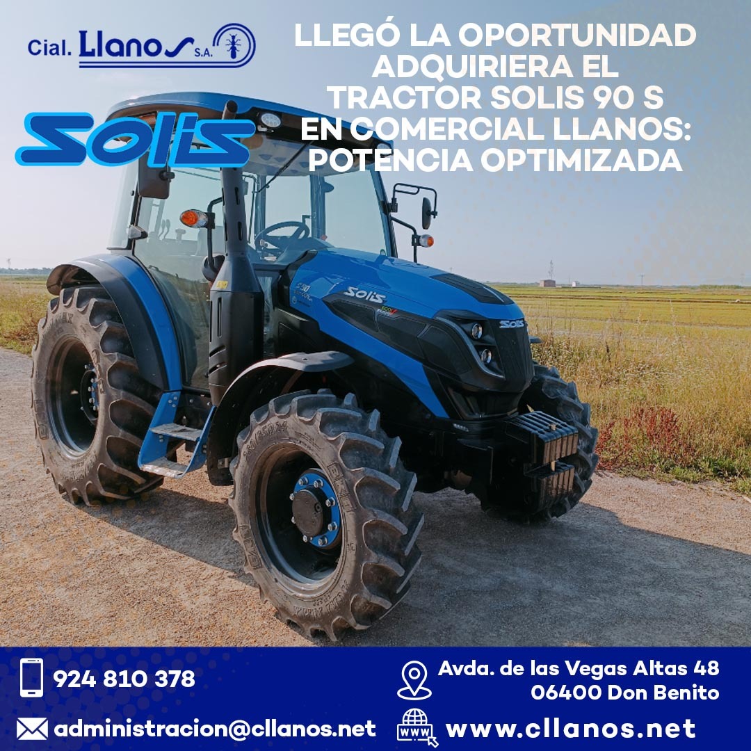 comercial llanos maquinaria agrícola y jardinería - LLEGÓ LA OPORTUNIDAD DE ADQUIRIR EL TRACTOR SOLIS 90 S EN COMERCIAL LLANOS POTENCIA OPTIMIZADA