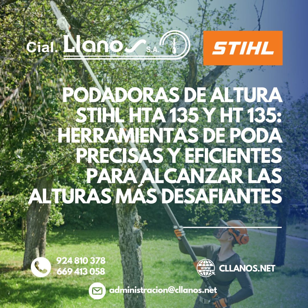 PODADORAS DE ALTURA STIHL HTA135 Y HT 135 EN COMERCIAL LLANOS