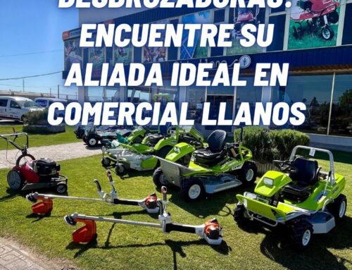 GUÍA ESENCIAL DE DESBROZADORAS: ENCUENTRE SU ALIADA IDEAL EN COMERCIAL LLANOS