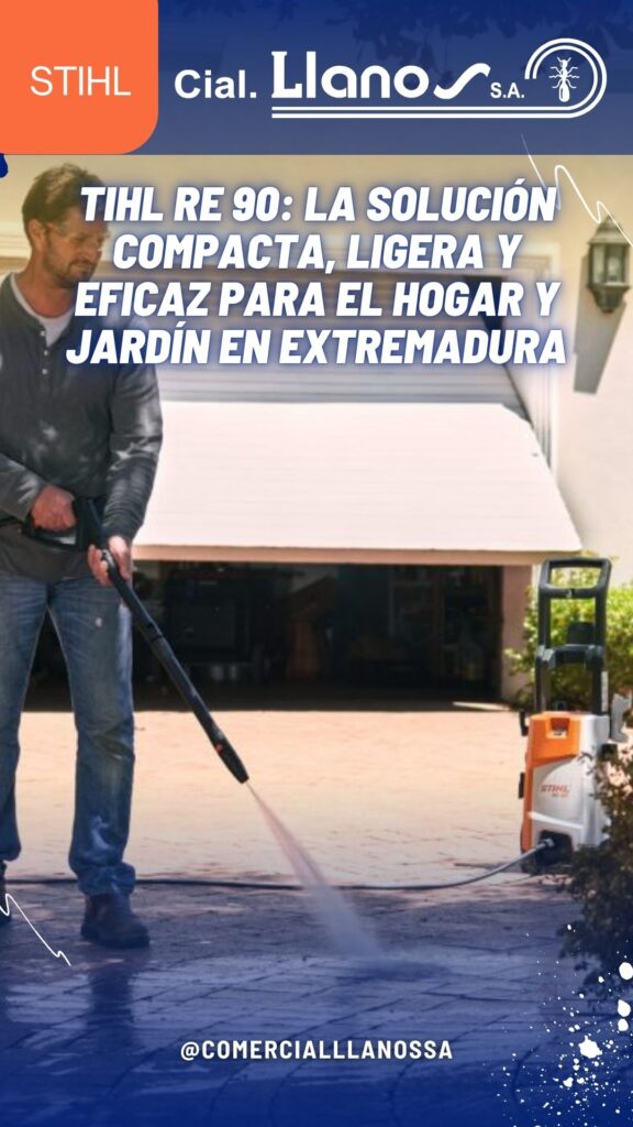 HIDROLIMPIADORAS STIHL_ POTENCIA, DISEÑO ERGONÓMICO Y VERSATILIDAD A SU SERVICIO EN COMERCIAL LLANOS