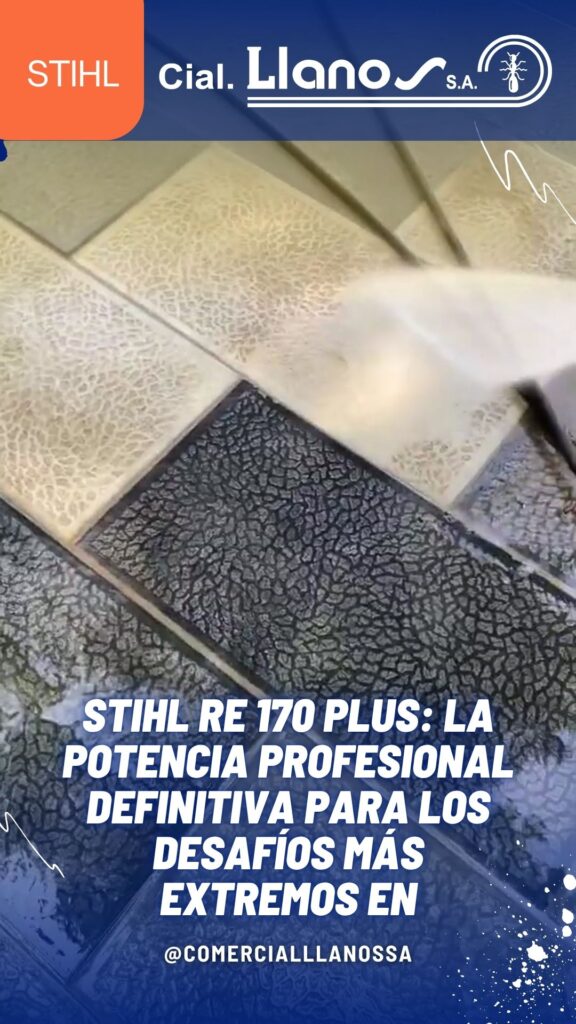 HIDROLIMPIADORAS STIHL_ POTENCIA, DISEÑO ERGONÓMICO Y VERSATILIDAD A SU SERVICIO EN COMERCIAL LLANOS