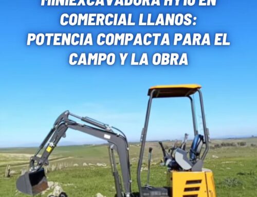 MINIEXCAVADORA HY10 EN COMERCIAL LLANOS: POTENCIA COMPACTA PARA EL CAMPO Y LA OBRA