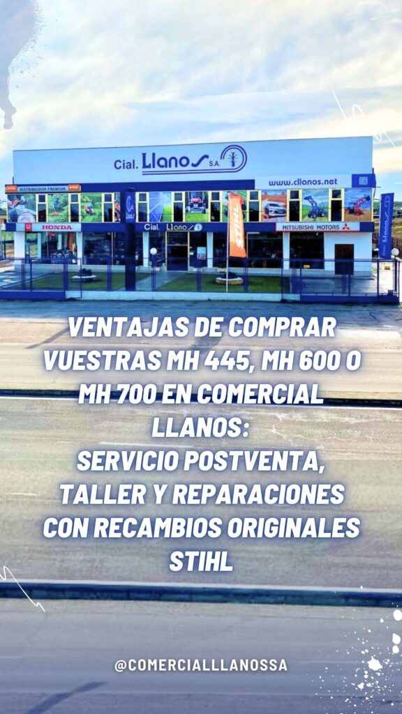 Ventajas de comprar vuestras MH 445, MH 600 o MH 700 en Comercial Llanos